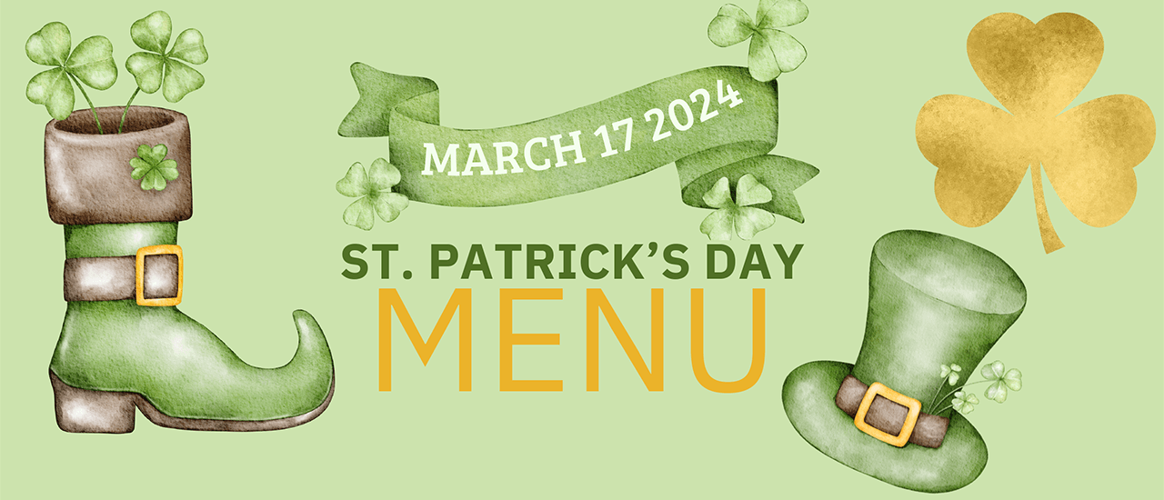 St. Patrick's Day Menu - March 17, 2024